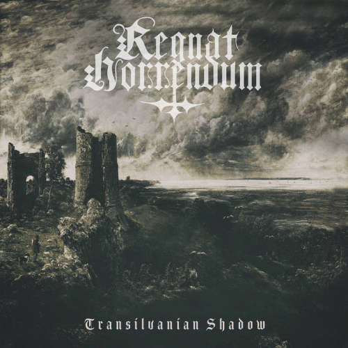Regnat Horrendum : Transilvanian Shadow